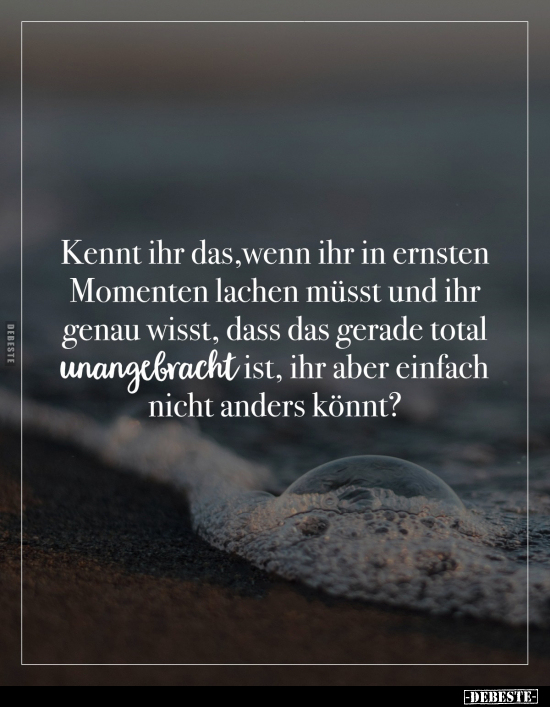 Kennt ihr das, wenn ihr in ernsten Momenten lachen müsst.. - Lustige Bilder | DEBESTE.de