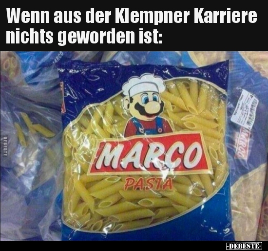 Wenn aus der Klempner Karriere nichts geworden ist..