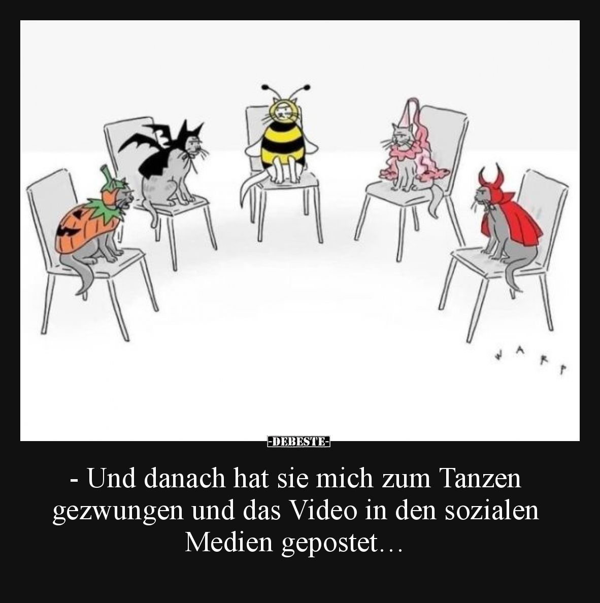 - Und danach hat sie mich zum Tanzen gezwungen und das Video in den sozialen Medien gepostet…