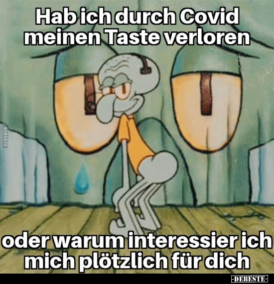 Hab ich durch Covid meinen Taste verloren.. - Lustige Bilder | DEBESTE.de