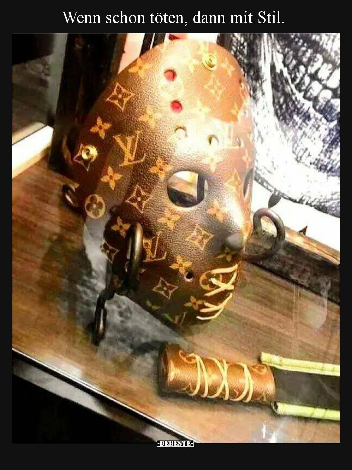 Wenn schon töten, dann mit Stil.