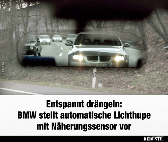 Entspannt drängeln: BMW stellt automatische Lichthupe mit.. - Lustige Bilder | DEBESTE.de