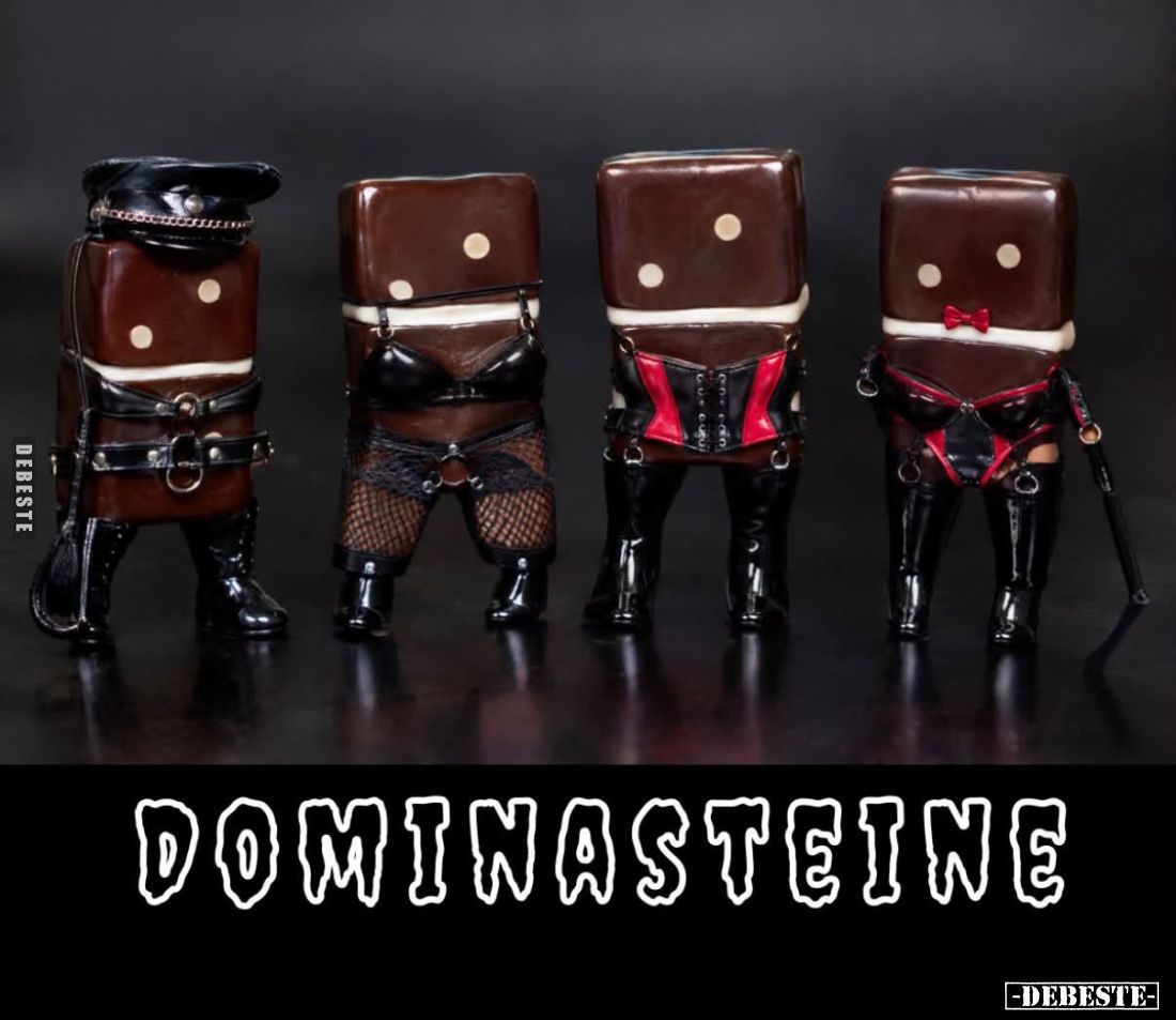 Dominasteine.