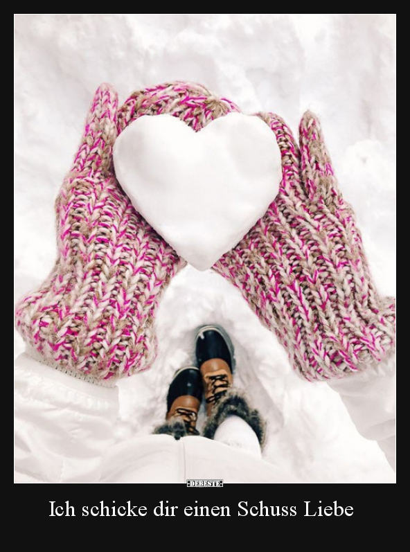 Ich schicke dir einen Schuss Liebe..