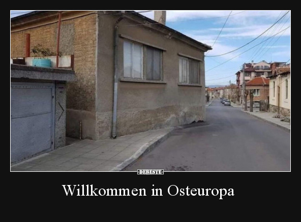 Willkommen in Osteuropa..