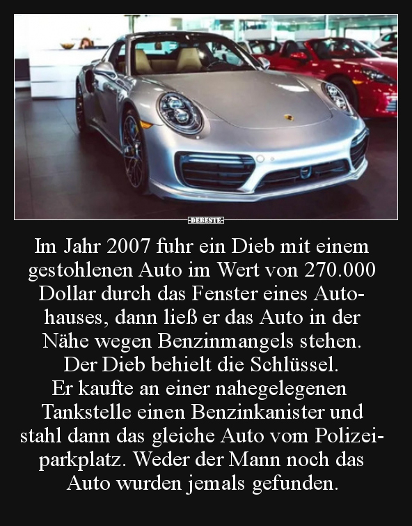 Im Jahr 2007 fuhr ein Dieb mit einem gestohlenen Auto im.. - Lustige Bilder | DEBESTE.de