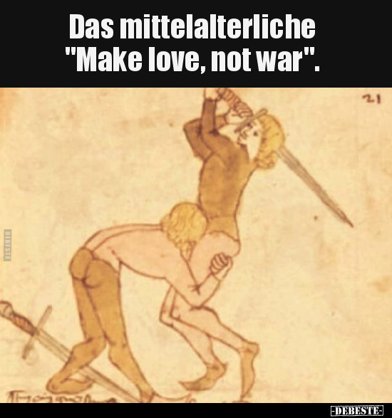 Das mittelalterliche "Make love, not war"... - Lustige Bilder | DEBESTE.de