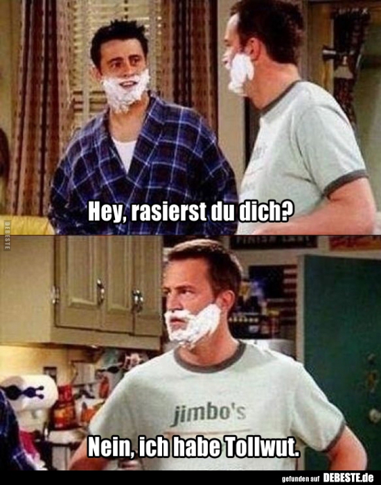 Hey, rasierst du dich?..
