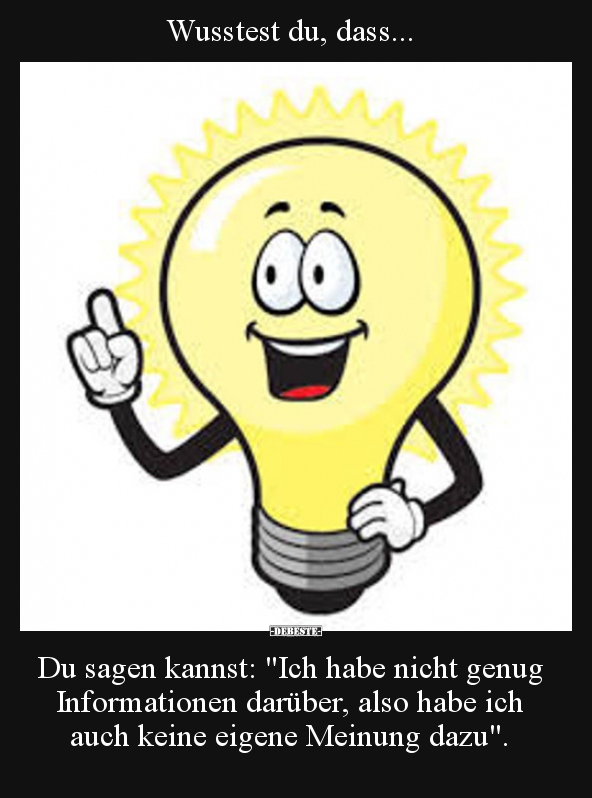 Wusstest du, dass... Du sagen kannst: "Ich habe nicht genug.."