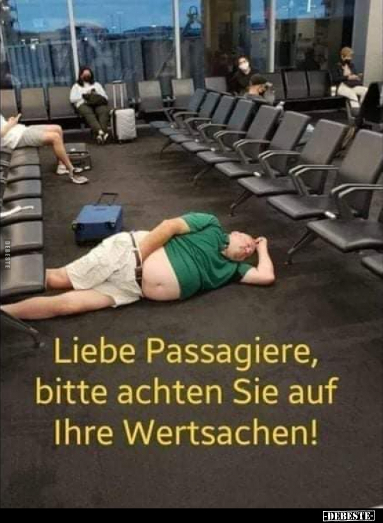 Liebe Passagiere, bitte achten Sie auf Ihre Wertsachen!.. - Lustige Bilder | DEBESTE.de