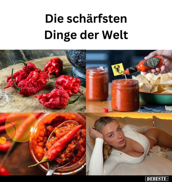 Die schärfsten Dinge der Welt.. - Lustige Bilder | DEBESTE.de