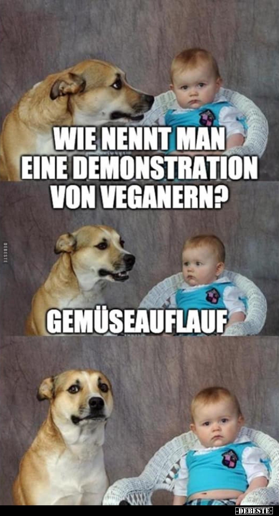 Wie nennt man eine Demonstration von Veganern? - Lustige Bilder | DEBESTE.de