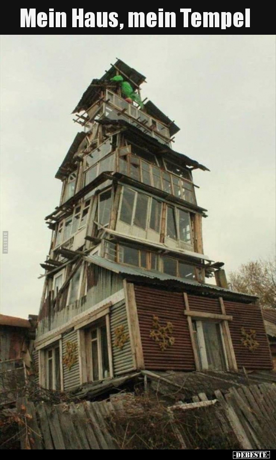 Mein Haus, mein Tempel..