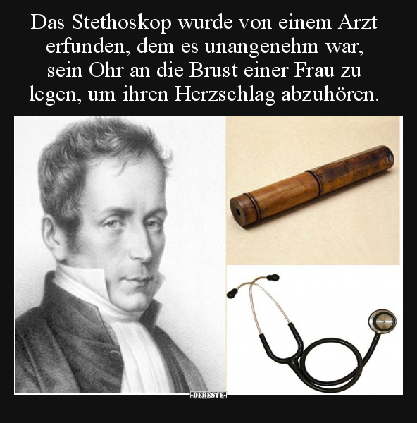 Das Stethoskop wurde von einem Arzt erfunden, dem es.. - Lustige Bilder | DEBESTE.de