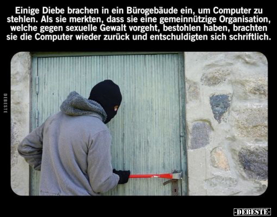 Einige Diebe brachen in ein Bürogebäude ein, um Computer zu.. - Lustige Bilder | DEBESTE.de