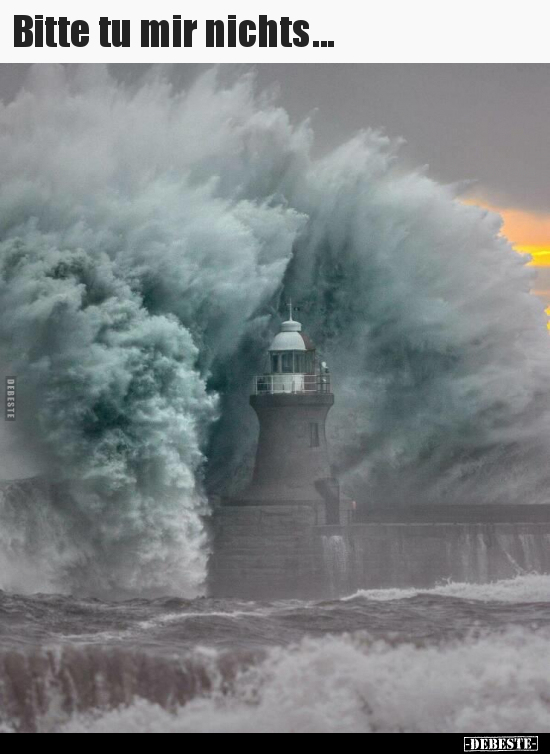 Bitte tu mir nichts...