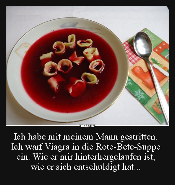 Ich habe mit meinem Mann gestritten. Ich warf Viagra in..