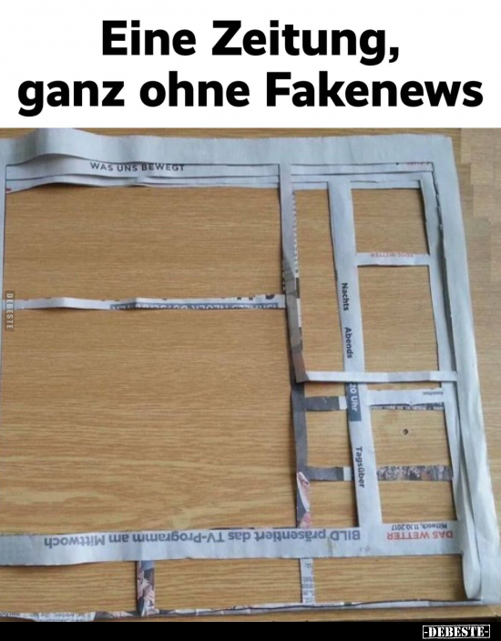 Eine Zeitung, ganz ohne Fakenews.. - Lustige Bilder | DEBESTE.de