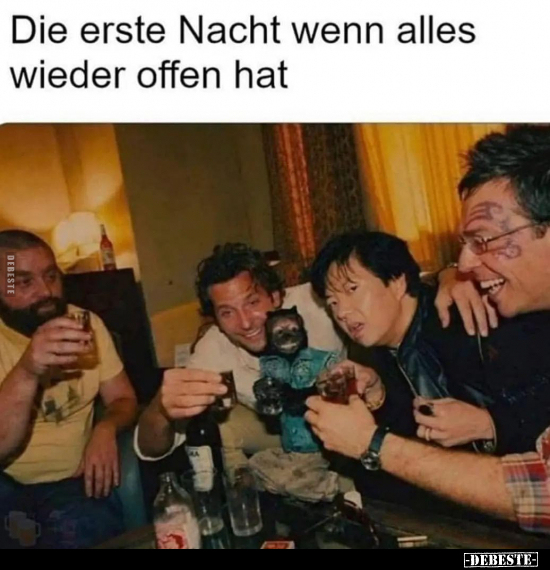 Die erste Nacht wenn alles wieder offen hat