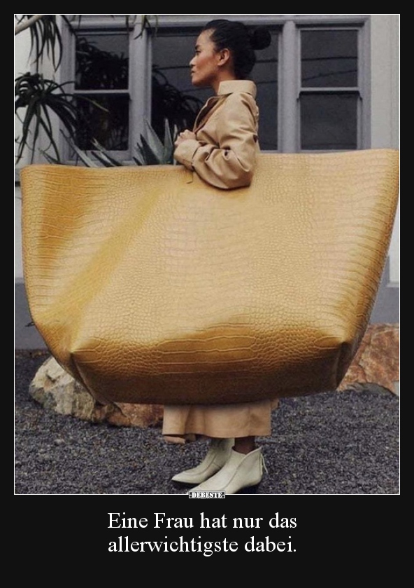 Eine Frau hat nur das allerwichtigste dabei...