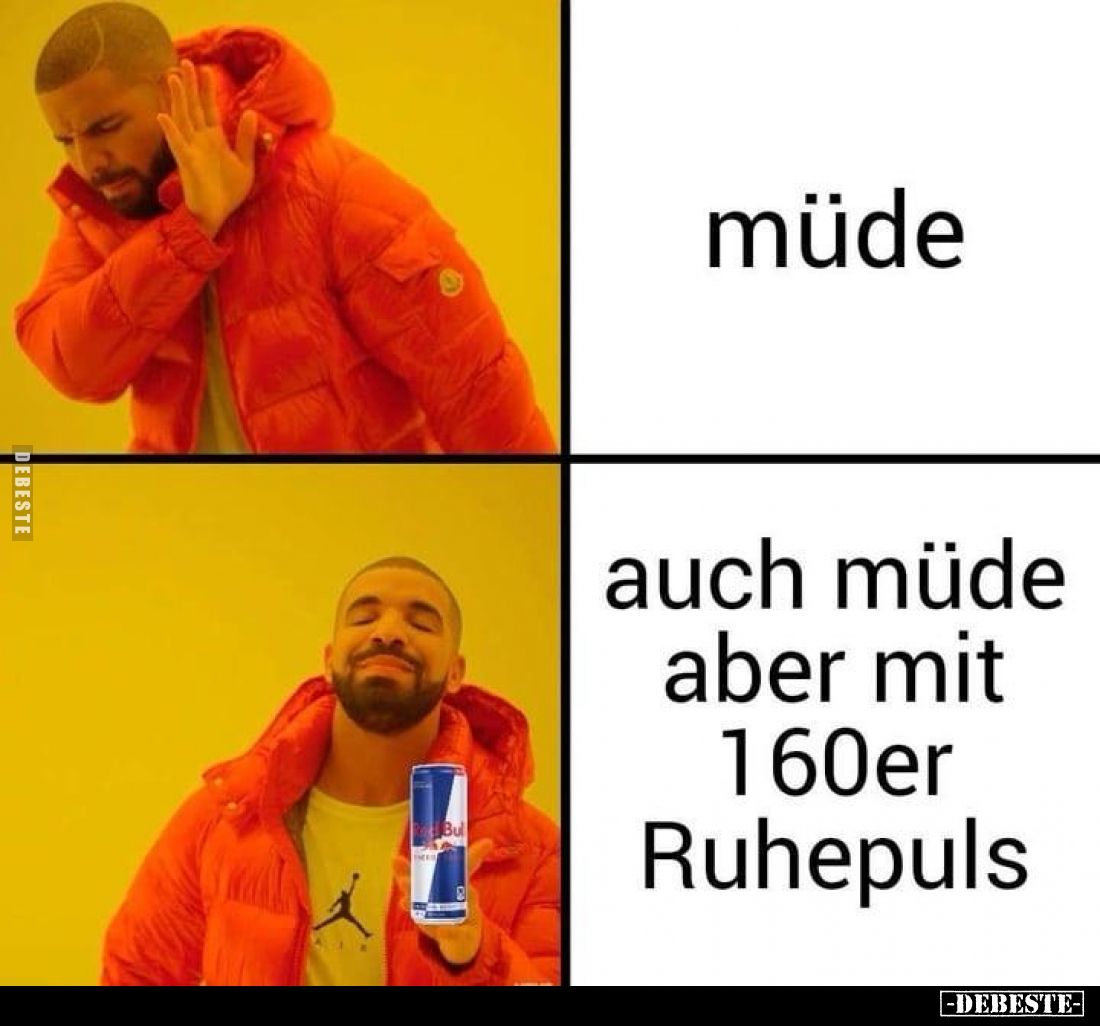müde
-
auch müde aber mit 160er Ruhepuls