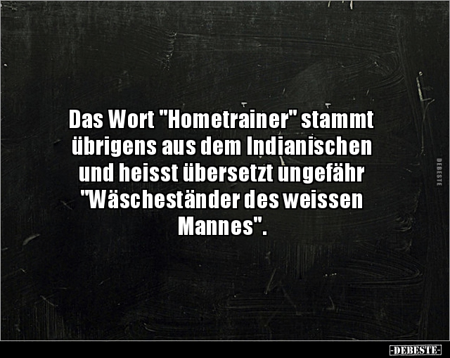 Das Wort "Hometrainer" stammt übrigens aus dem.. - Lustige Bilder | DEBESTE.de