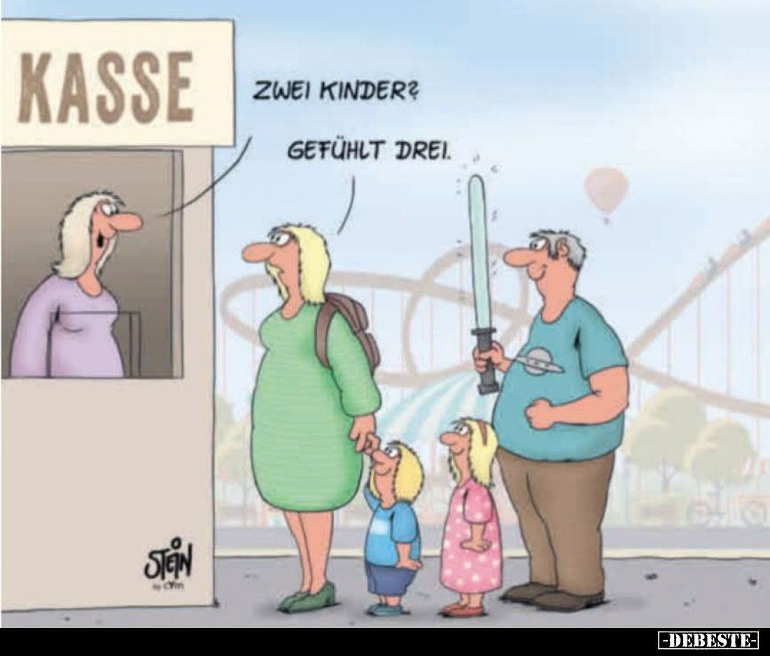 Zwei Kinder? -
Gefühlt drei.