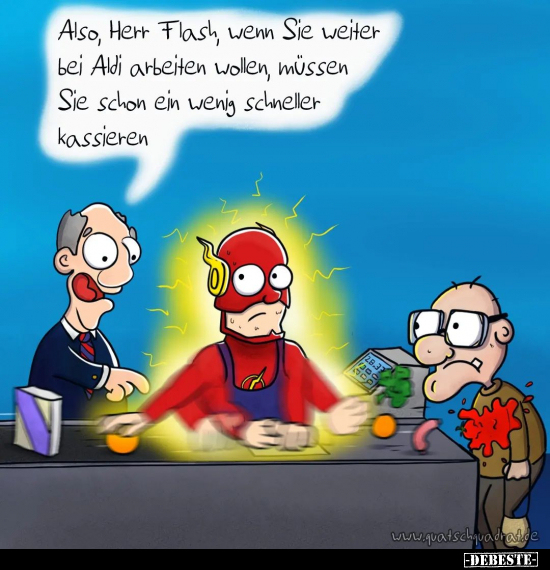 Also, Herr Flash, wenn Sie weiter bei Aldi arbeiten wollen.. - Lustige Bilder | DEBESTE.de