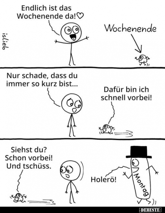 Endlich ist das Wochenende da!.. - Lustige Bilder | DEBESTE.de