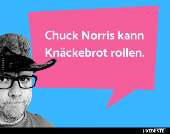 Chuck Norris kann Knäckebrot rollen... - Lustige Bilder | DEBESTE.de