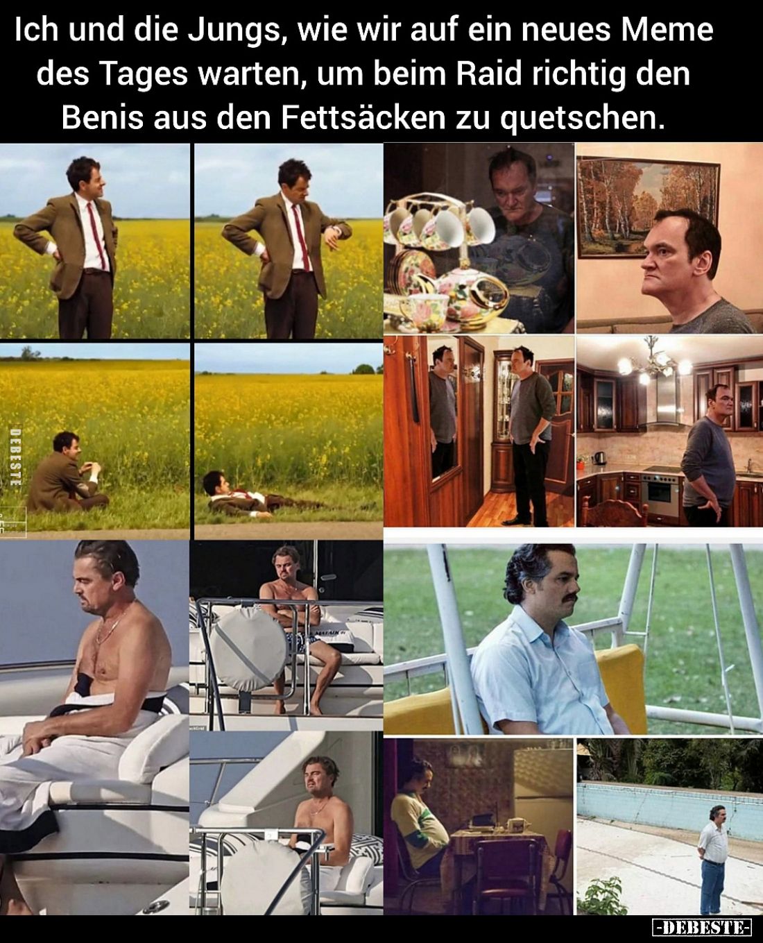 Ich und die Jungs, wie wir auf ein neues Meme des Tages warten, um beim Raid richtig den Benis aus den Fettsäcken zu quetsche...