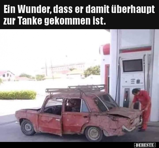 Ein Wunder, dass er damit überhaupt zur Tanke gekommen.. - Lustige Bilder | DEBESTE.de