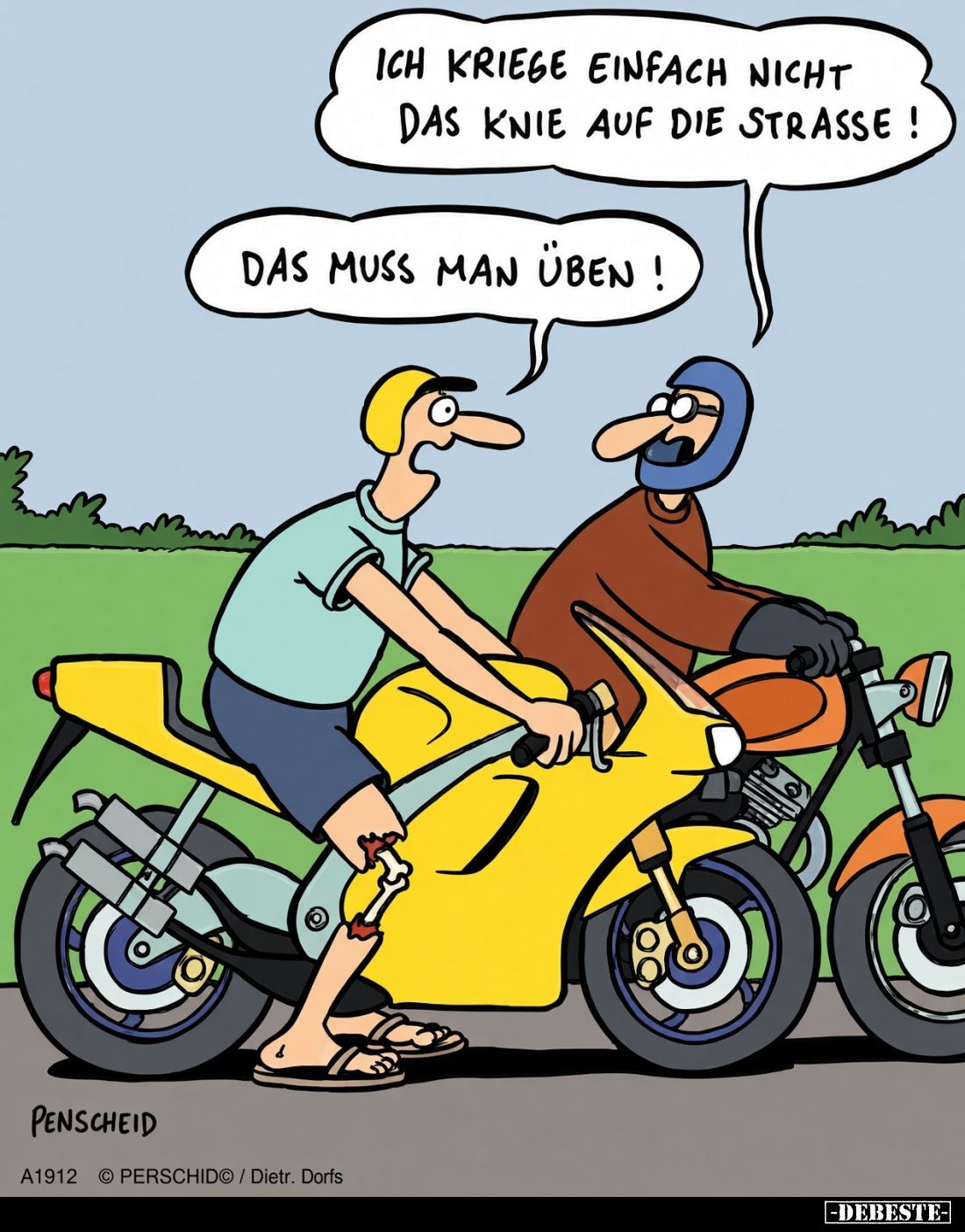 Ich kriege einfach nicht das Knie auf die Straße! -
Das muss man üben!