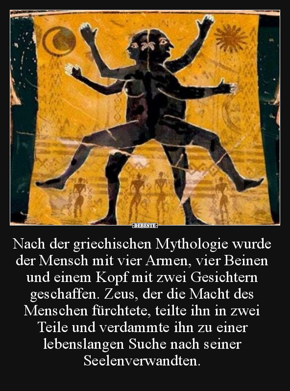 Nach der griechischen Mythologie wurde der Mensch mit vier.. - Lustige Bilder | DEBESTE.de
