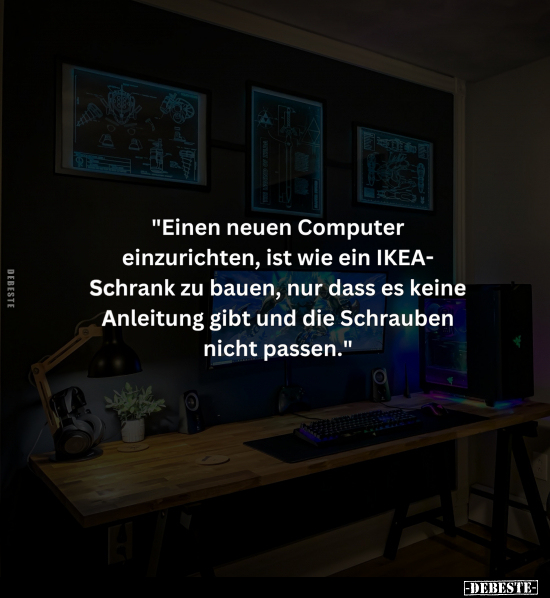 "Einen neuen Computer einzurichten.." - Lustige Bilder | DEBESTE.de