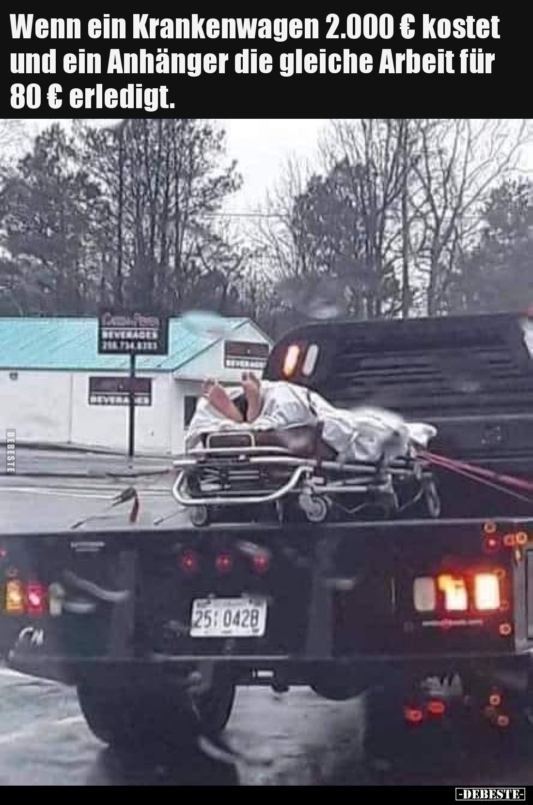 Wenn ein Krankenwagen 2.000 € kostet und ein Anhänger die gleiche Arbeit für 80 € erledigt.