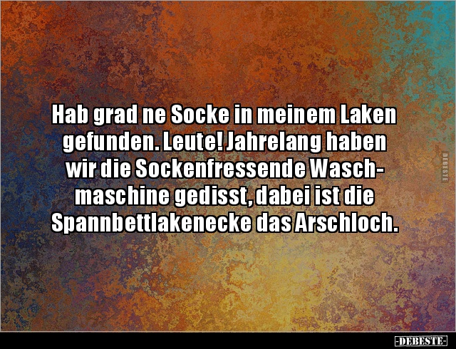Hab grad ne Socke in meinem Laken gefunden. Leute!.. - Lustige Bilder | DEBESTE.de