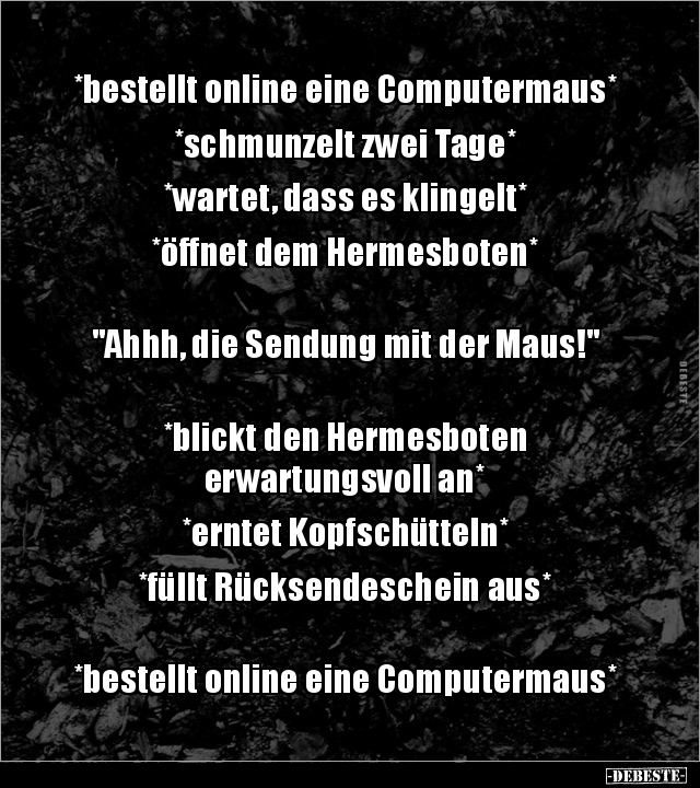 *bestellt online eine Computermaus* *schmunzelt zwei.. - Lustige Bilder | DEBESTE.de