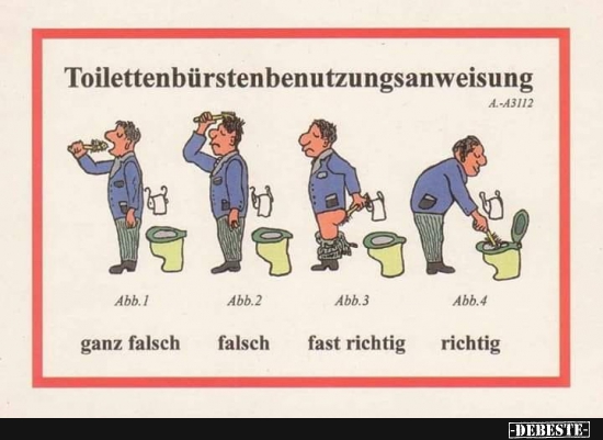Toilettenbürstenbenutzungsanweisung. - Lustige Bilder | DEBESTE.de