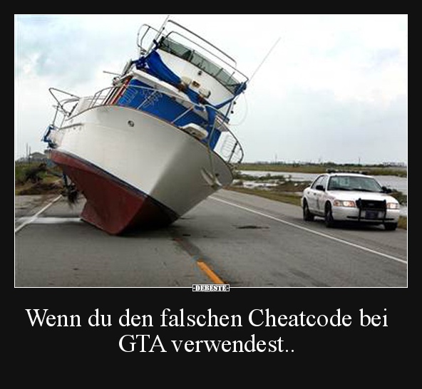 Wenn du den falschen Cheatcode bei GTA verwendest..