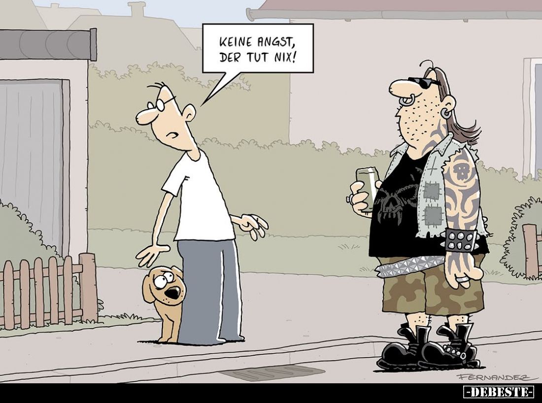 Keine Angst, der tut nix!