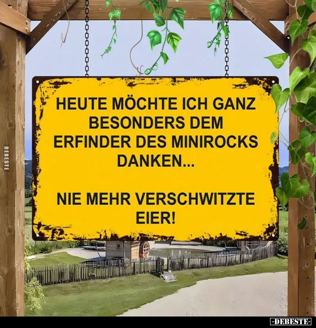 Heute möchte ich ganz besonders dem Erfinder des Minirocks danken...
Nie mehr verschwitzte Eier!
