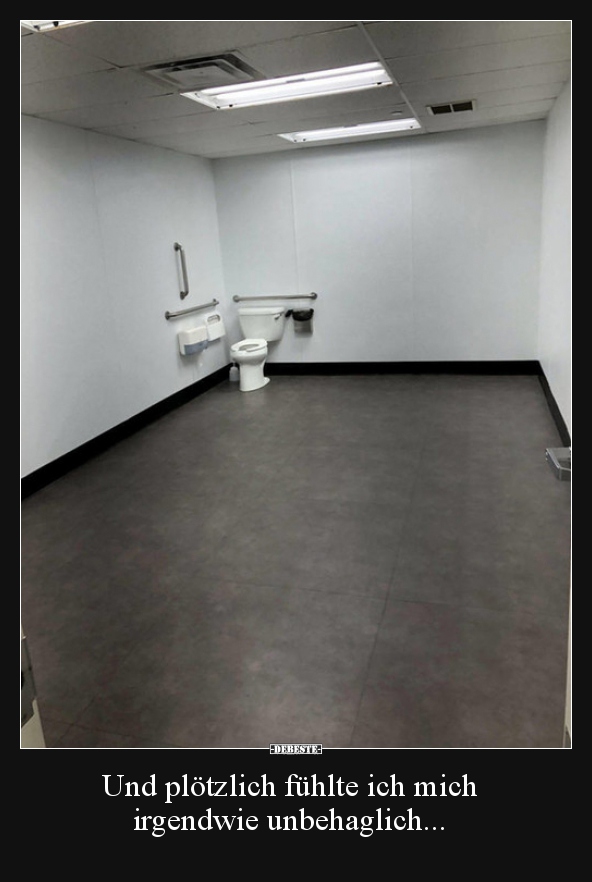 Und plötzlich fühlte ich mich irgendwie unbehaglich...