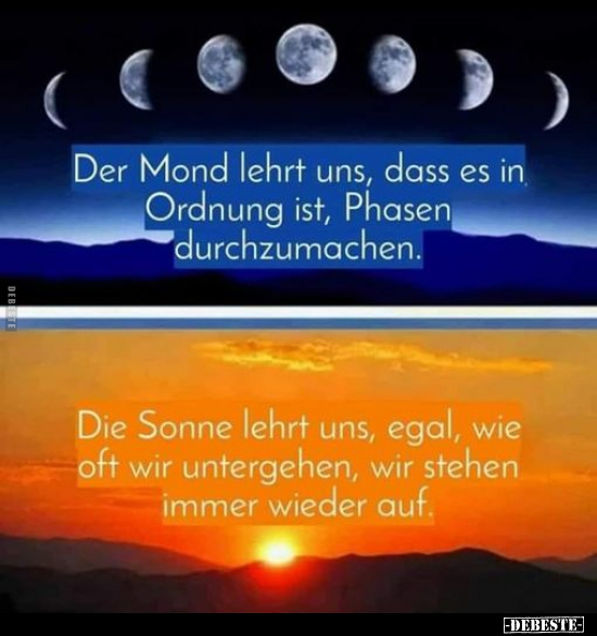 Der Mond lehrt uns, dass es in Ordnung ist, Phasen.. - Lustige Bilder | DEBESTE.de