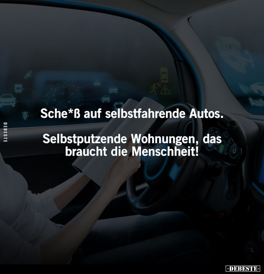 Sche*ß auf selbstfahrende Autos... - Lustige Bilder | DEBESTE.de