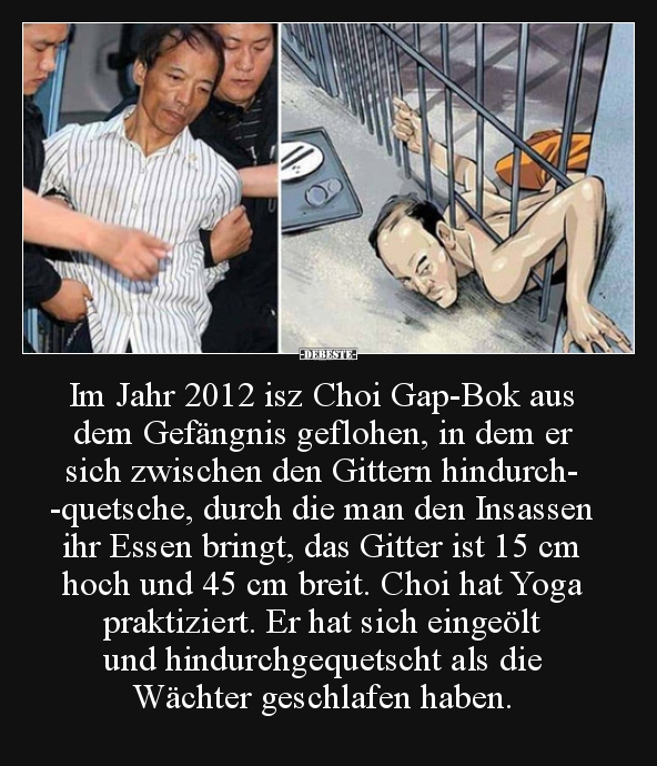 Im Jahr 2012 isz Choi Gap-Bok aus dem Gefängnis geflohen.. - Lustige Bilder | DEBESTE.de