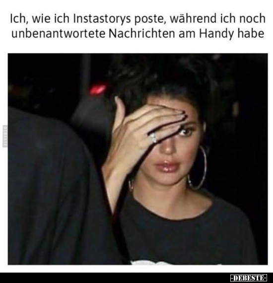 Ich, wie ich Instastorys poste, während ich noch.. - Lustige Bilder | DEBESTE.de