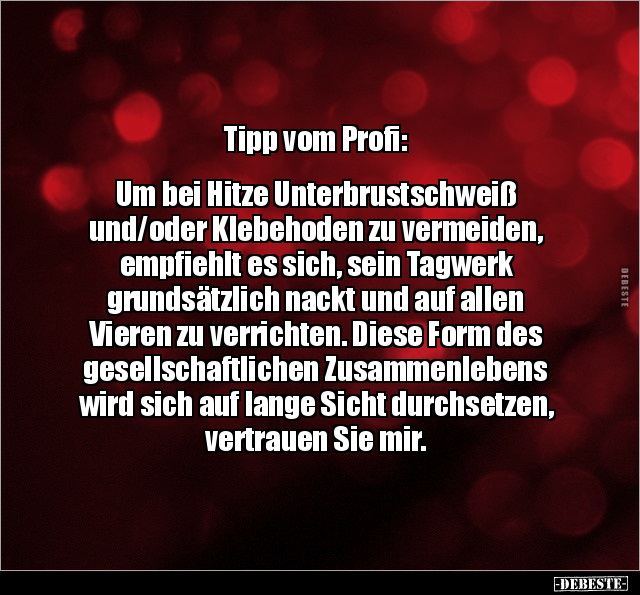 Tipp vom Profi: Um bei Hitze Unterbrustschweiß.. - Lustige Bilder | DEBESTE.de