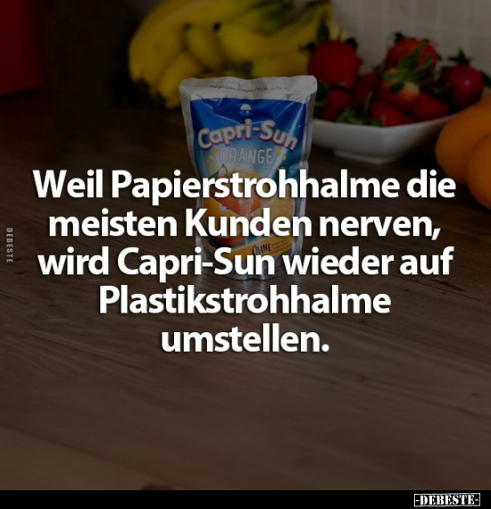 Weil Papierstrohhalme die meisten Kunden nerven, wird.. - Lustige Bilder | DEBESTE.de