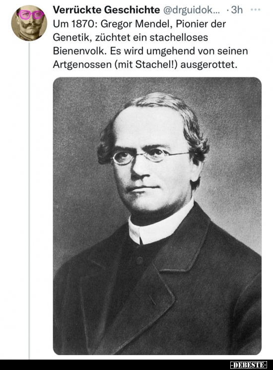 Um 1870: Gregor Mendel, Pionier der Genetik, züchtet ein.. - Lustige Bilder | DEBESTE.de